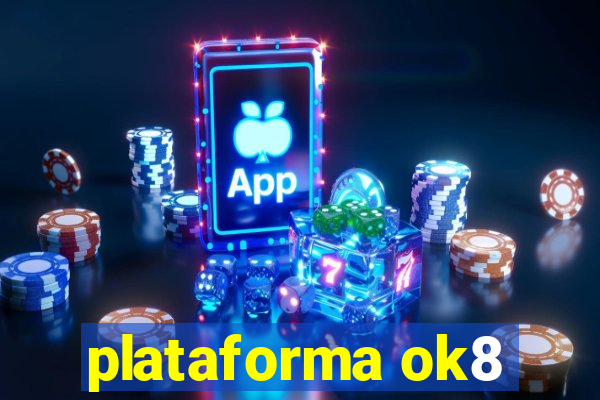 plataforma ok8